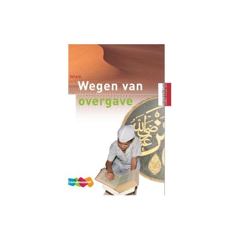 Afbeelding van Van horen zeggen Wereldgodsdiensten : Islam Afbeelding van Van horen zeggen Wereldgodsdiensten : Islam