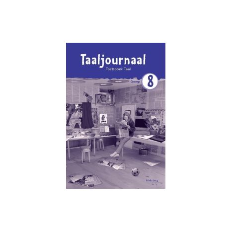 Afbeelding van Taaljournaal Taal 2e ed : Rondjes-versie : Groep 8 : Toetsboek