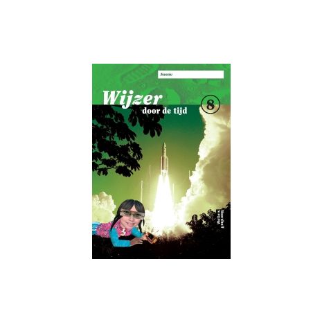 Afbeelding van Wijzer door de tijd 2e ed : Groep 8 : Werkboek Afbeelding van Wijzer door de tijd 2e ed : Groep 8 : Werkboek