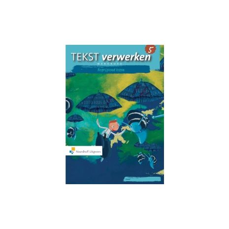 Afbeelding van Tekst verwerken Begrijpend lezen 2e ed : Groep 5 : Werkboek