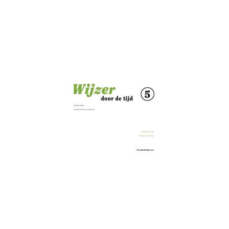 Afbeelding van Wijzer door de tijd 2e ed : Groep 5 : Leerlingenboek Afbeelding van Wijzer door de tijd 2e ed : Groep 5 : Leerlingenboek
