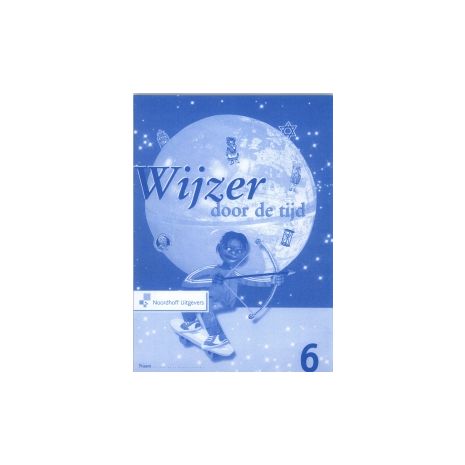 Afbeelding van Wijzer door de tijd 1e ed : Groep 6 : Werkboek