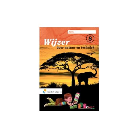 Afbeelding van Wijzer door natuur en techniek : Groep 8 : Werkboek Afbeelding van Wijzer door natuur en techniek : Groep 8 : Werkboek