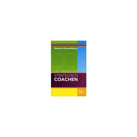 Afbeelding van Het handboek strategisch coachen Afbeelding van Het handboek strategisch coachen
