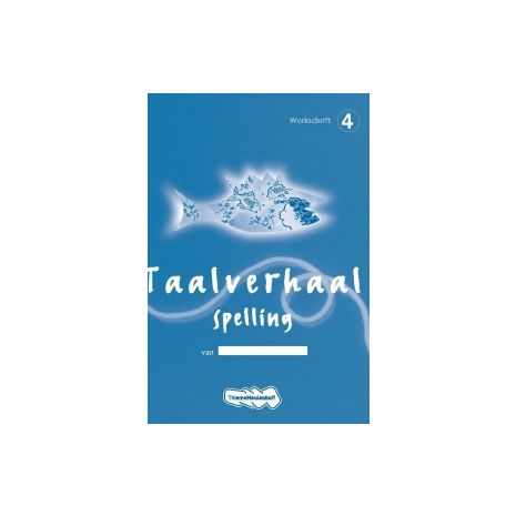 Afbeelding van Taalverhaal Spelling : Groep 4 : Werkschrift