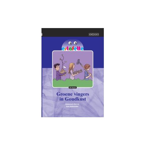 Afbeelding van Estafette : Groene vingers in Goudkust : Omnibus