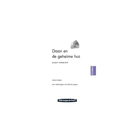 Afbeelding van Daan en de geheime hut (Leespad : Niveau 4-2)