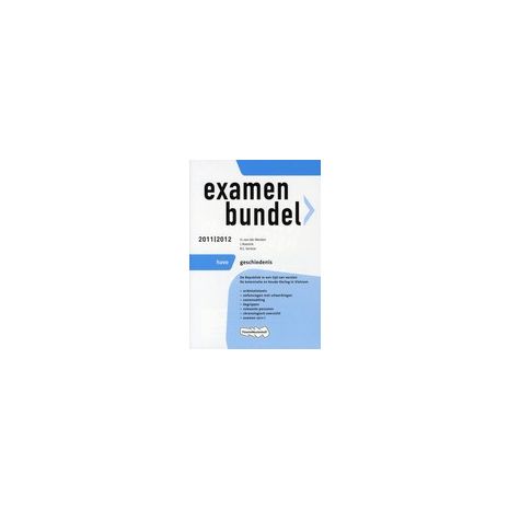 Afbeelding van Examenbundel Geschiedenis : havo : 2011/2012 Afbeelding van Examenbundel Geschiedenis : havo : 2011/2012