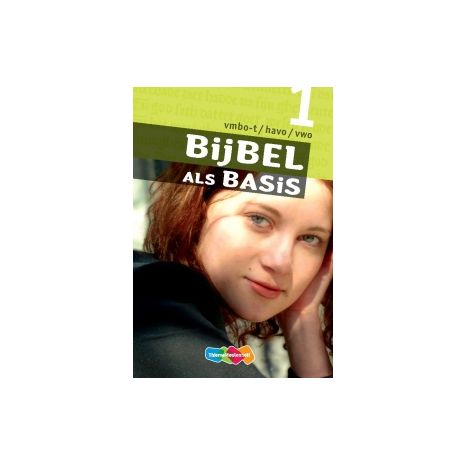 Afbeelding van Bijbel als basis : 1 vmbo-t/havo/vwo : Leerwerkboek Afbeelding van Bijbel als basis : 1 vmbo-t/havo/vwo : Leerwerkboek