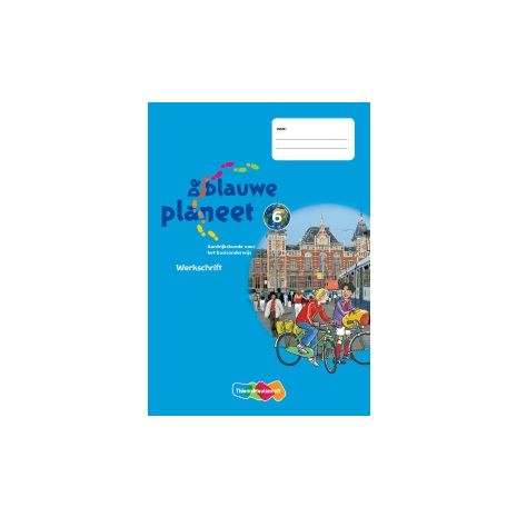 Afbeelding van De blauwe planeet 3e dr : 6 : Werkschrift Afbeelding van De blauwe planeet 3e dr : 6 : Werkschrift
