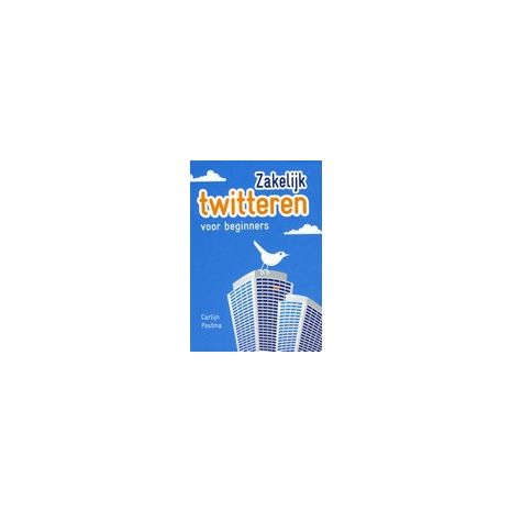 Afbeelding van Zakelijk twitteren voor beginners Afbeelding van Zakelijk twitteren voor beginners