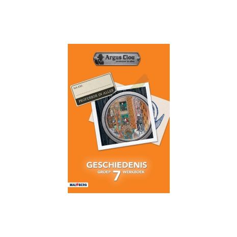 Afbeelding van Argus Clou Geschiedenis : Groep 7 : Werkboek