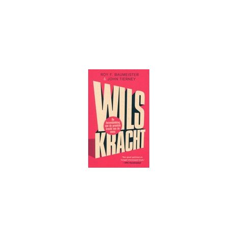 Afbeelding van Wilskracht: De herontdekking van de grootste kracht van de mens Afbeelding van Wilskracht: De herontdekking van de grootste kracht van de mens