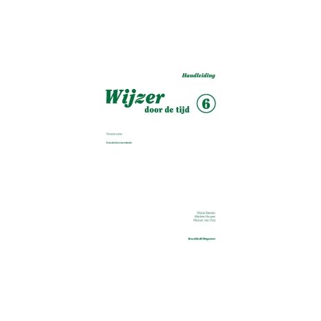 Afbeelding van Wijzer door de tijd : Groep 6 : Handleiding Afbeelding van Wijzer door de tijd : Groep 6 : Handleiding