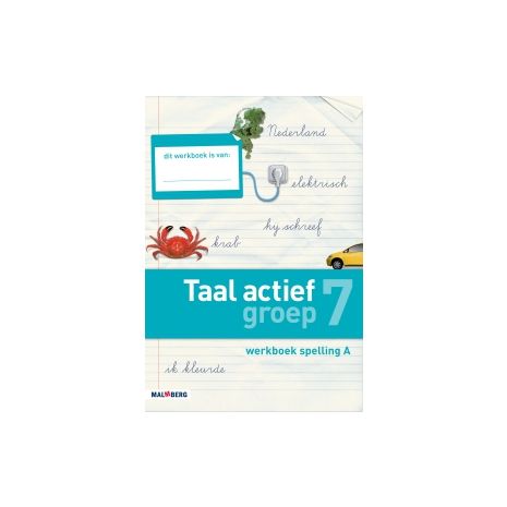 Afbeelding van Taal actief Spelling : Groep 7 A : Werkboek