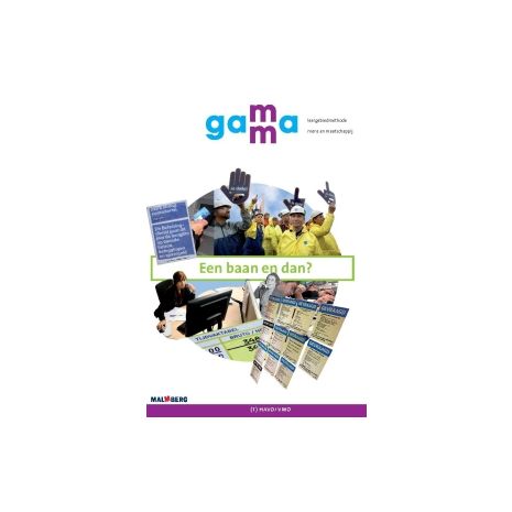Afbeelding van GaMMa : vmbo-t/havo/vwo : Een baan en dan? : Themaboek Afbeelding van GaMMa : vmbo-t/havo/vwo : Een baan en dan? : Themaboek