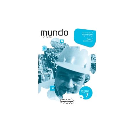 Afbeelding van Mundo 2e dr : 2 vmbo-kgt : Thema 7 : Wereldhandel : Themaschrift Afbeelding van Mundo 2e dr : 2 vmbo-kgt : Thema 7 : Wereldhandel : Themaschrift