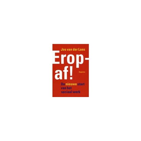 Afbeelding van Eropaf! De nieuwe start van het sociaal werk Afbeelding van Eropaf! De nieuwe start van het sociaal werk