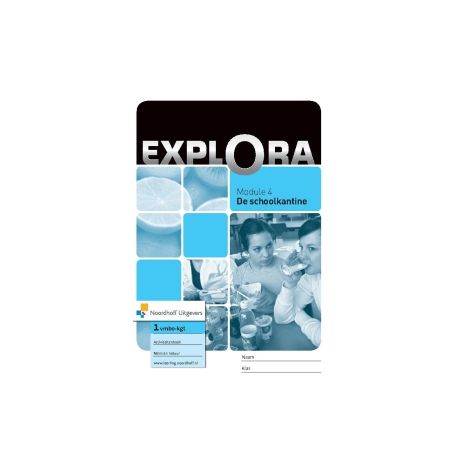 Afbeelding van Explora : 1 vmbo-kgt : Module 4 : De schoolkantine : Activiteitenboek Mens en natuur Afbeelding van Explora : 1 vmbo-kgt : Module 4 : De schoolkantine : Activiteitenboek Mens en natuur