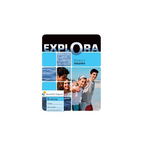 Afbeelding van Explora : 1 vmbo-kgt : Module 6 : Vakantie : Leerboek Mens en natuur Afbeelding van Explora : 1 vmbo-kgt : Module 6 : Vakantie : Leerboek Mens en natuur