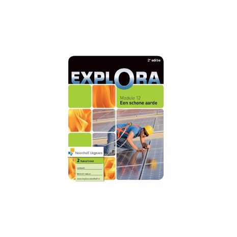 Afbeelding van Explora : 2 havo/vwo : Module 12 : Een schone aarde : Leerboek Afbeelding van Explora : 2 havo/vwo : Module 12 : Een schone aarde : Leerboek