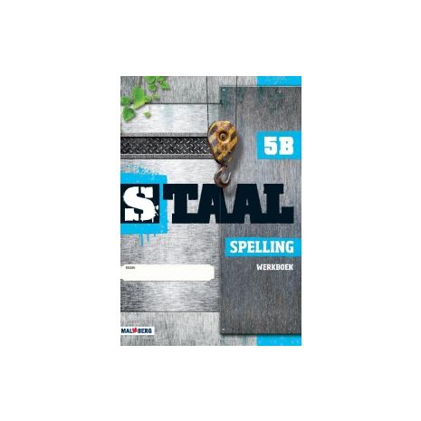 Afbeelding van Staal Spelling : Groep 5 B : Werkboek Afbeelding van Staal Spelling : Groep 5 B : Werkboek