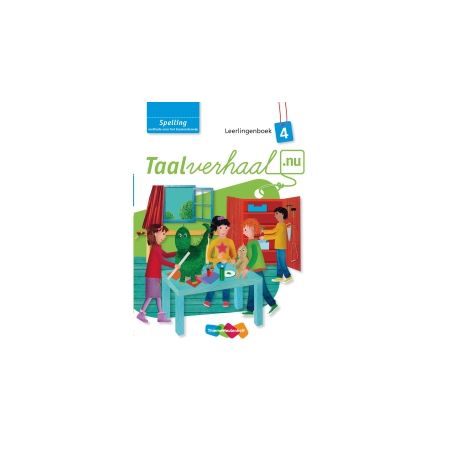 Afbeelding van Taalverhaal.nu Spelling : 4 : Leerlingenboek Afbeelding van Taalverhaal.nu Spelling : 4 : Leerlingenboek