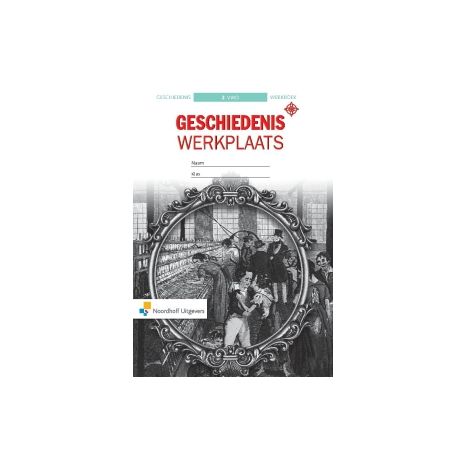 Afbeelding van Geschiedeniswerkplaats 2e ed : 2 vwo : Werkboek Afbeelding van Geschiedeniswerkplaats 2e ed : 2 vwo : Werkboek
