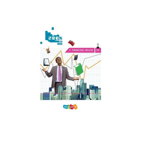 Afbeelding van 200% M&O : havo : Cursus 3 Financieel beleid CE Afbeelding van 200% M&O : havo : Cursus 3 Financieel beleid CE
