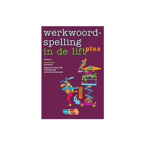 Afbeelding van Werkwoordspelling in de lift plus : Niveau 4 : Werkboek Afbeelding van Werkwoordspelling in de lift plus : Niveau 4 : Werkboek
