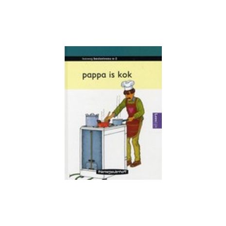 Afbeelding van Papa is kok (Leesweg : Basisniveau A-2) Afbeelding van Papa is kok (Leesweg : Basisniveau A-2)
