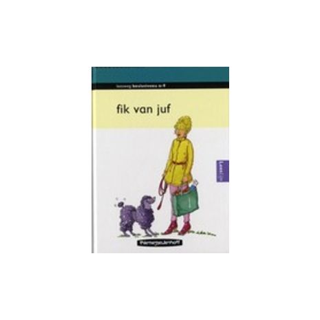 Afbeelding van Fik van juf (Leesweg : Basisniveau A-9)