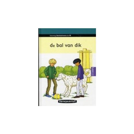 Afbeelding van De bal van Dik (Leesweg : Basisniveau A-10) Afbeelding van De bal van Dik (Leesweg : Basisniveau A-10)