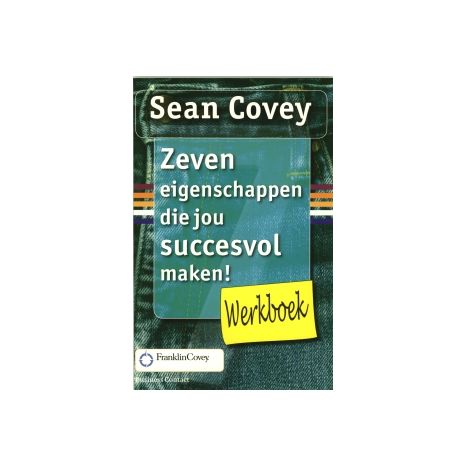 Afbeelding van Zeven eigenschappen die jou succesvol maken! : Werkboek Afbeelding van Zeven eigenschappen die jou succesvol maken! : Werkboek