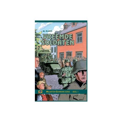 Afbeelding van Vreemde soldaten (Maarten Gunnink-serie : dl. 1)