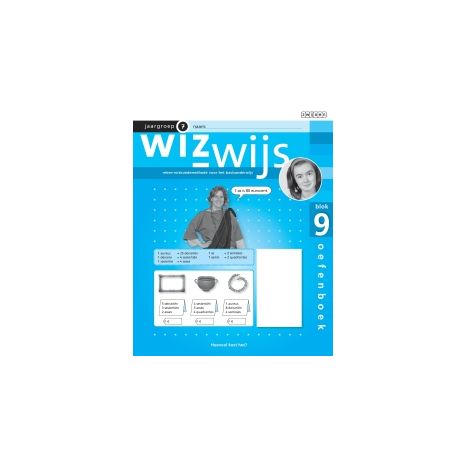 Afbeelding van Wizwijs : Groep 7 : blok 9 : Oefenboek Afbeelding van Wizwijs : Groep 7 : blok 9 : Oefenboek