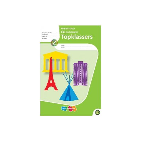Afbeelding van Topklassers Wetenschap : Groep 5+6 : Blik op bouwen : Werkboek Afbeelding van Topklassers Wetenschap : Groep 5+6 : Blik op bouwen : Werkboek