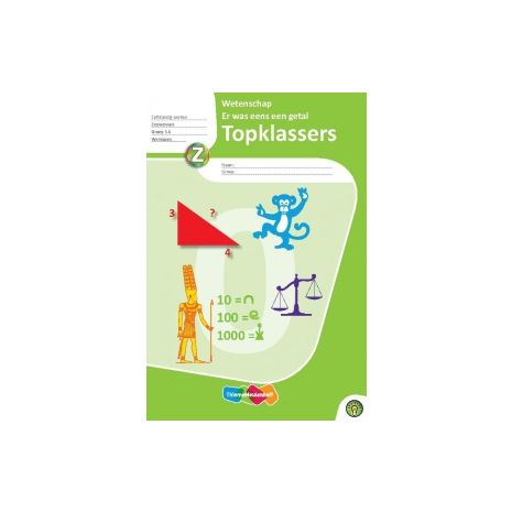 Afbeelding van Topklassers Wetenschap : Groep 5+6 : Er was eens een getal : Werkboek Afbeelding van Topklassers Wetenschap : Groep 5+6 : Er was eens een getal : Werkboek
