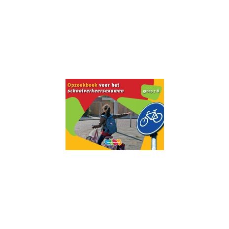 Afbeelding van Oefeningen voor het schoolverkeersexamen : Opzoekboek SVE : Groep 7+8