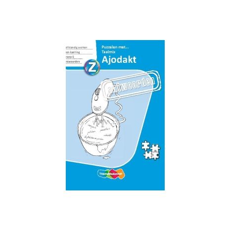 Afbeelding van Ajodakt Taal : Groep 6 : Puzzelen met taalmix : Antwoorden