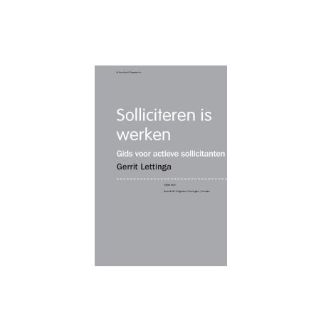 Afbeelding van Solliciteren is werken: gids voor actieve sollicitanten