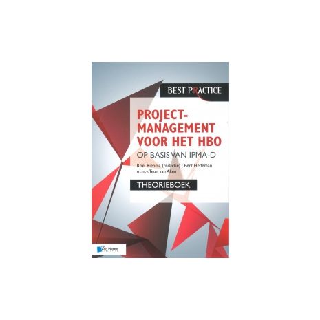 Afbeelding van Projectmanagement voor het HBO op basis van IPMA-D : Theorieboek Afbeelding van Projectmanagement voor het HBO op basis van IPMA-D : Theorieboek