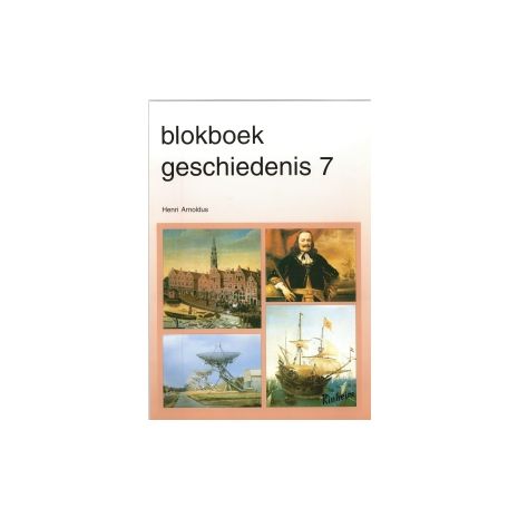 Afbeelding van Blokboek Geschiedenis : Groep 7 Afbeelding van Blokboek Geschiedenis : Groep 7