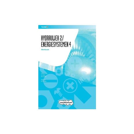 Afbeelding van TransferW : Hydrauliek 2/Energiesystemen 4 : Werkboek Afbeelding van TransferW : Hydrauliek 2/Energiesystemen 4 : Werkboek
