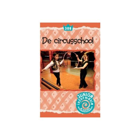 Afbeelding van De circusschool (Junior informatie)