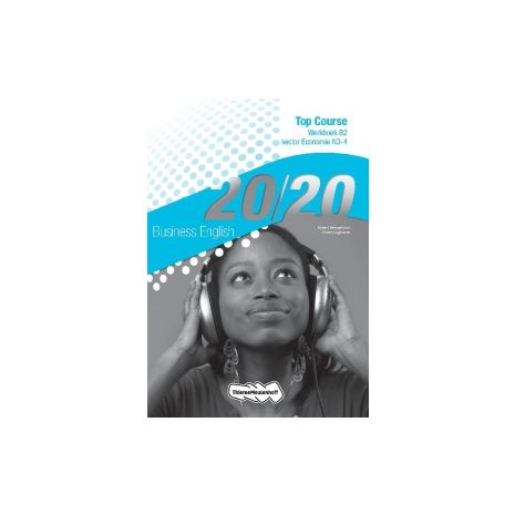 Afbeelding van 20/20 : Sector Economie : Niveau 3+4 B2 : Top course : Werkboek