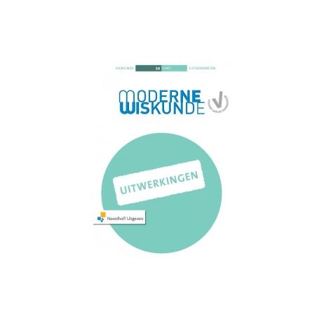 Afbeelding van Moderne wiskunde 10e ed : 2 vwo B : Uitwerkingen Afbeelding van Moderne wiskunde 10e ed : 2 vwo B : Uitwerkingen