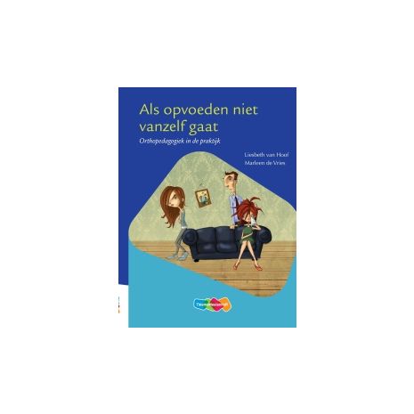 Afbeelding van Als opvoeden niet vanzelf gaat 2e dr Afbeelding van Als opvoeden niet vanzelf gaat 2e dr