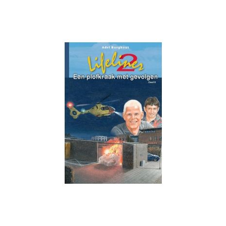 Afbeelding van Lifeliner 2 : een plofkraak met gevolgen (Lifeliner serie; 8) Afbeelding van Lifeliner 2 : een plofkraak met gevolgen (Lifeliner serie; 8)