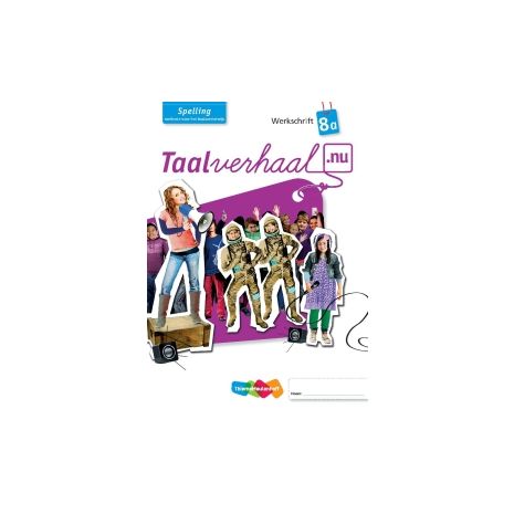 Afbeelding van Taalverhaal.nu Spelling : 8a : Werkschrift Afbeelding van Taalverhaal.nu Spelling : 8a : Werkschrift